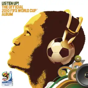 Listen Up! The Official 2010 FIFA World Cup Album