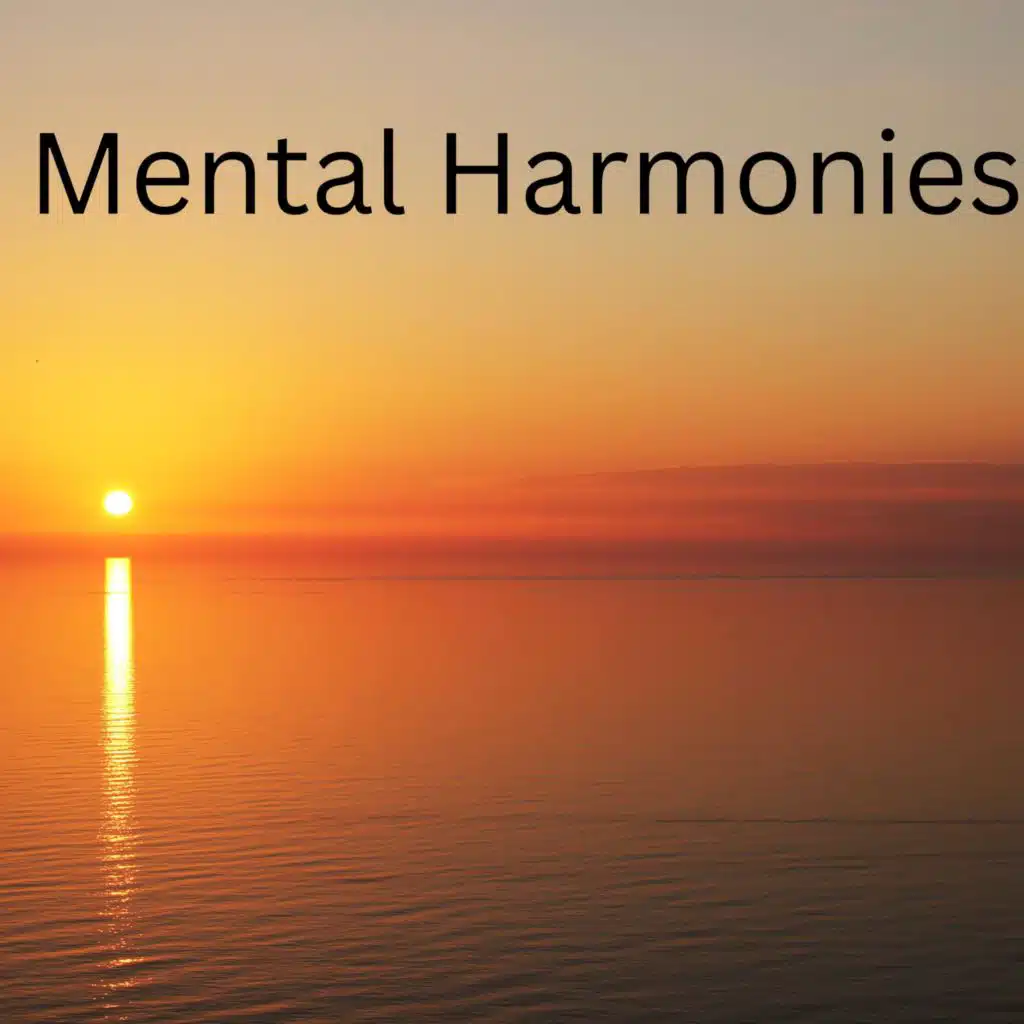 Mental Harmonies