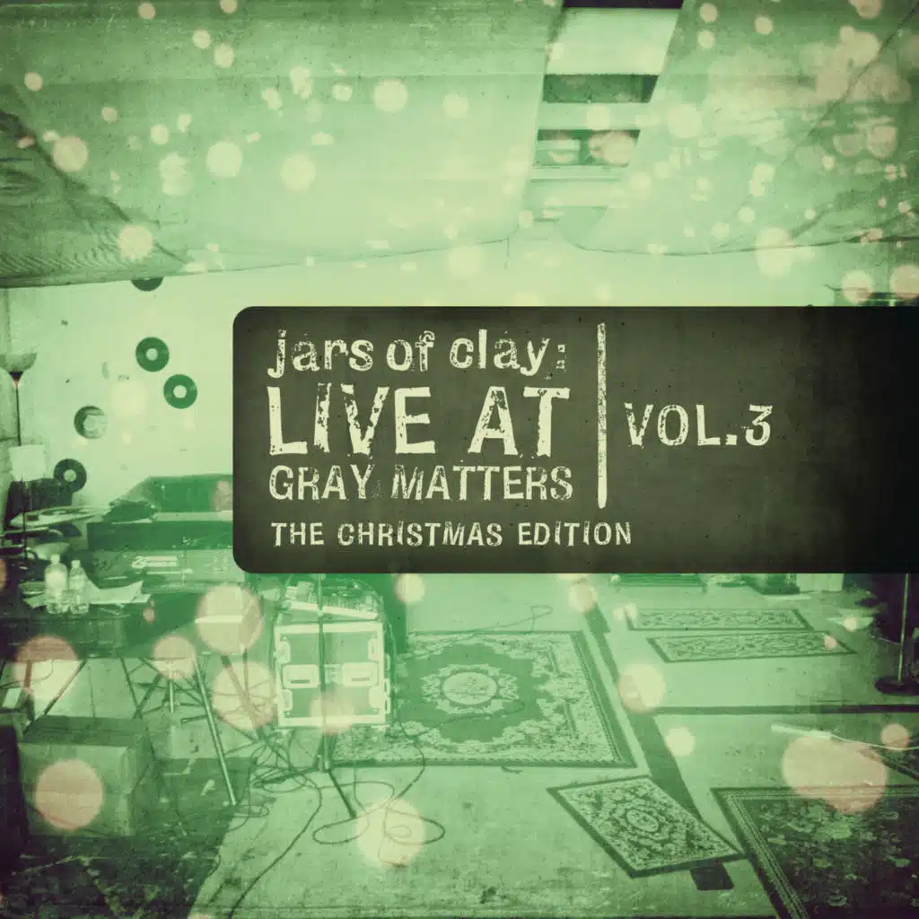 Live At Gray Matters (The Christmas Edition), Vol. 3