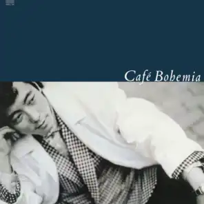 Cafe Bohemia (Introduction)