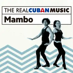The Real Cuban Music: Mambo (Remasterizado)