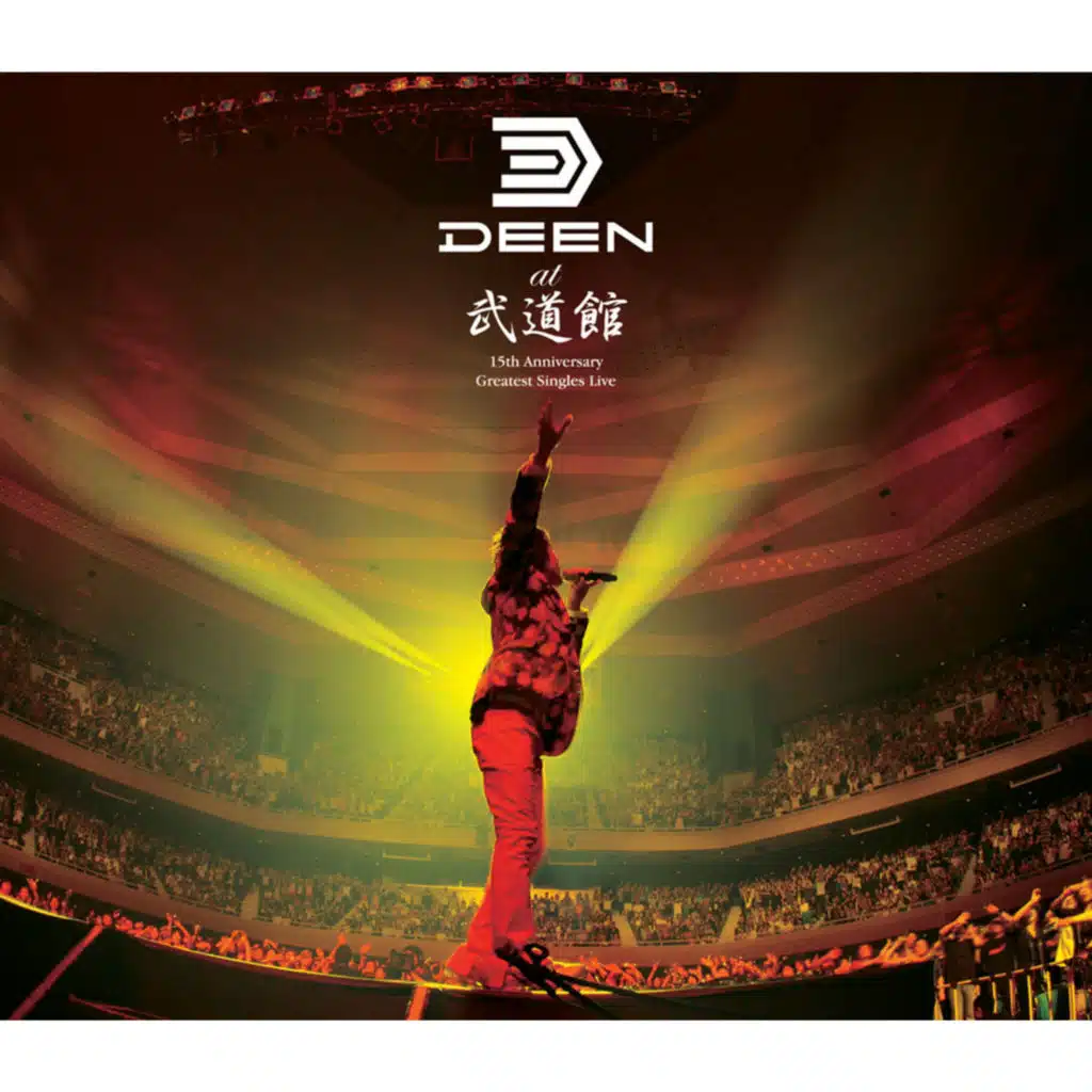 DEEN at Budo-kan - 15th Anniversary Greatest Singles Live