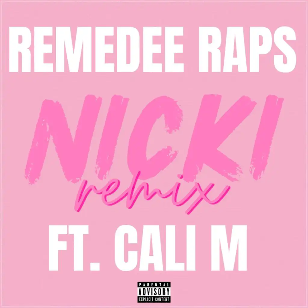 NICKI (feat. Cali M) (REMIX)
