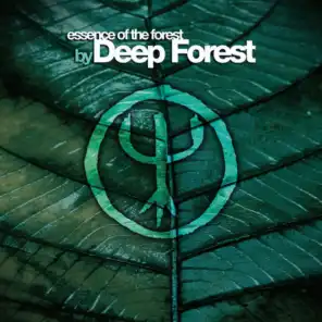 Essence Of The Forest By Deep Forest