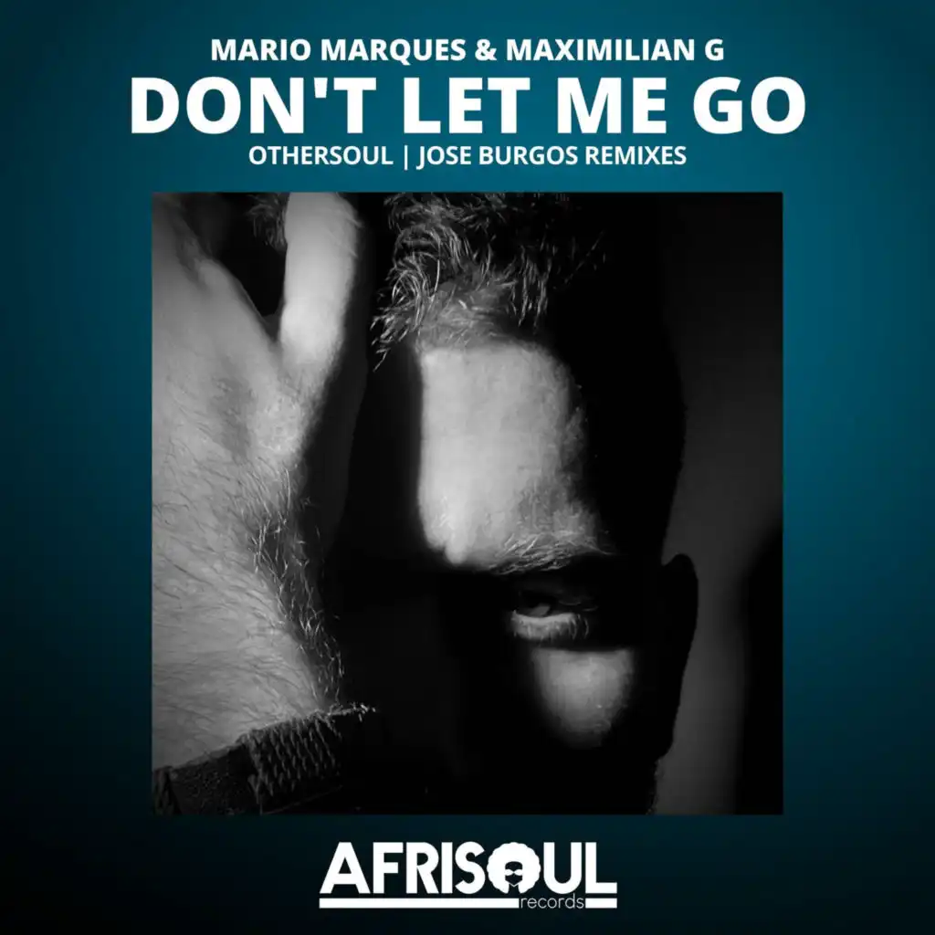 Don't Let Me Go (Jose Burgos Vocal Mix)