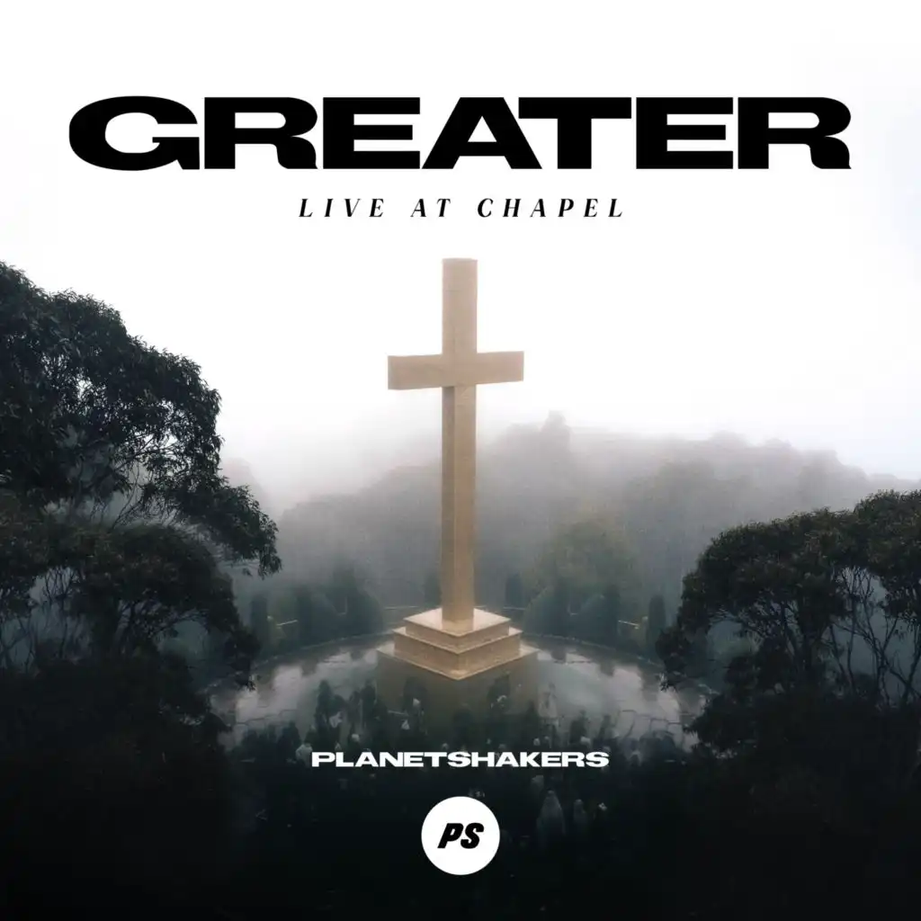 Greater (Live At Chapel)