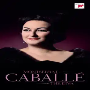 Montserrat Caballé - The Diva