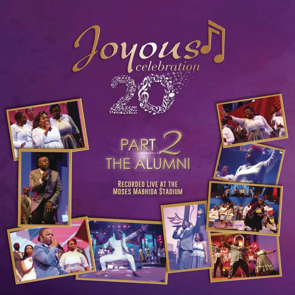 Joyous Celebration, Vol.20, Pt.2 The Alumni - Live (Deluxe Video Version)