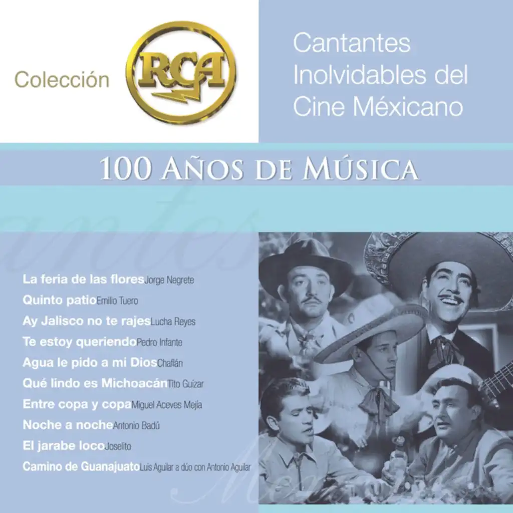 RCA 100 Anos De Musica - Segunda Parte (Cantantes Inolvidables Del Cine Mexicano)