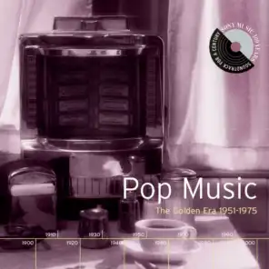 Pop Music: The Golden Era 1951-1975