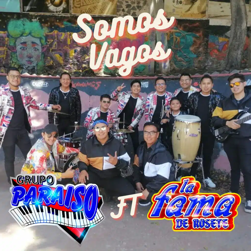 Somos Vagos (feat. La fama de Rosete)
