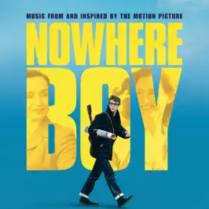 Nowhere Boy (Music from and Inspired by the Motion Picture)