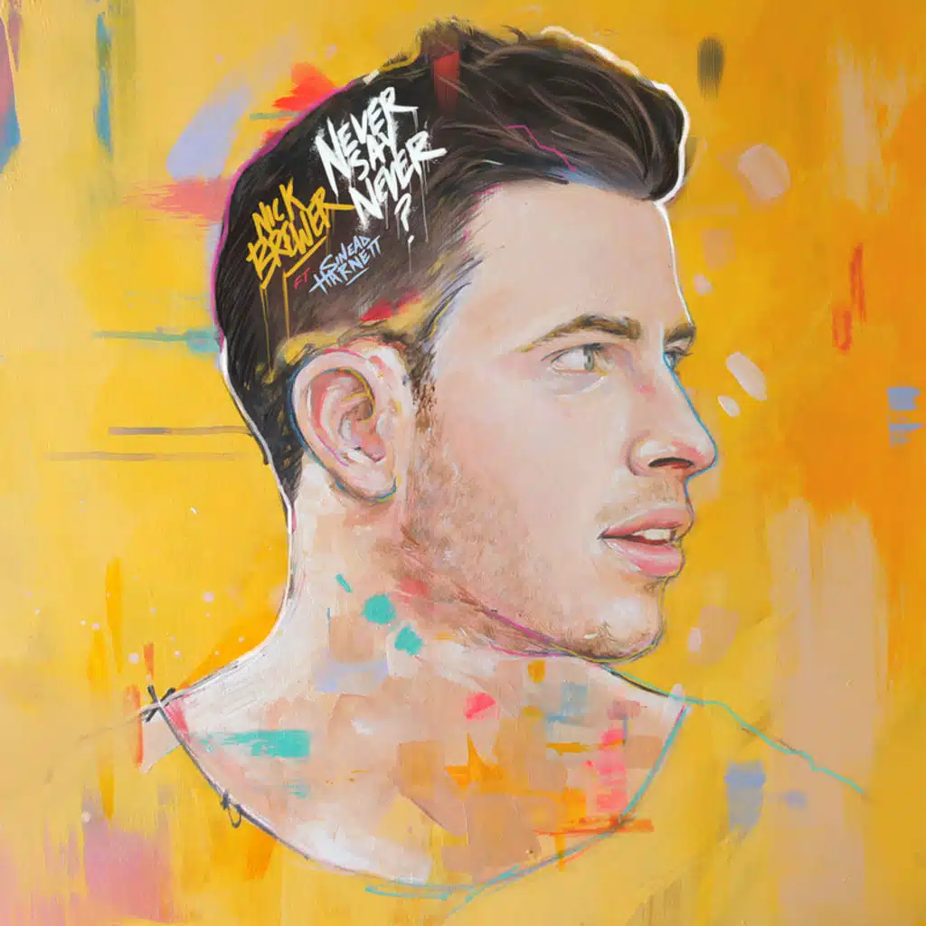 Never Say Never? (feat. Sinead Harnett)