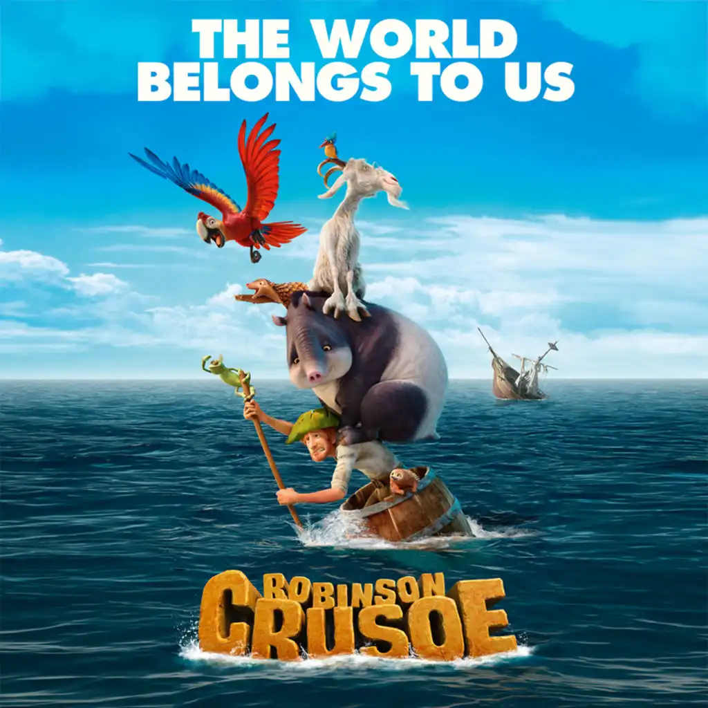The World Belongs To Us (Bande originale du film "Robinson Crusoé")