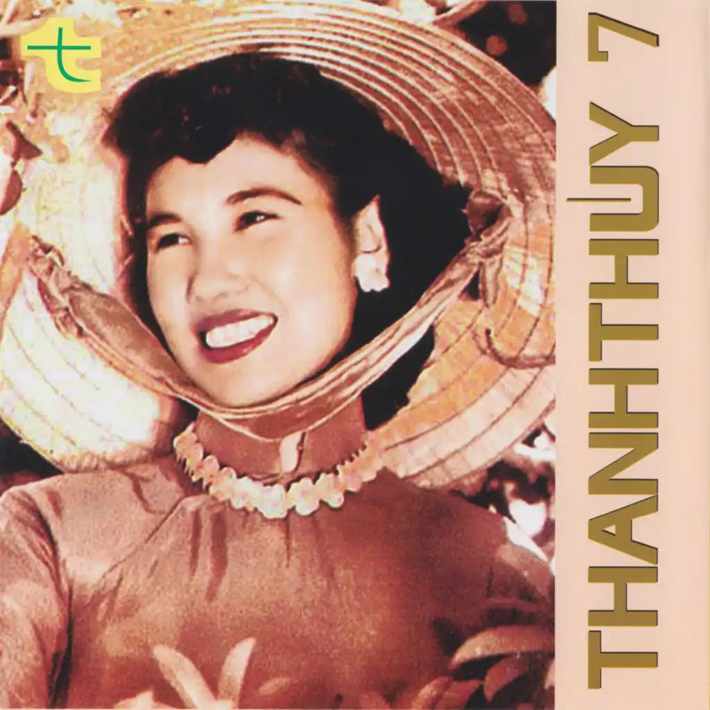 Thanh Thúy 07 - Tiếng Hát Thái Thanh