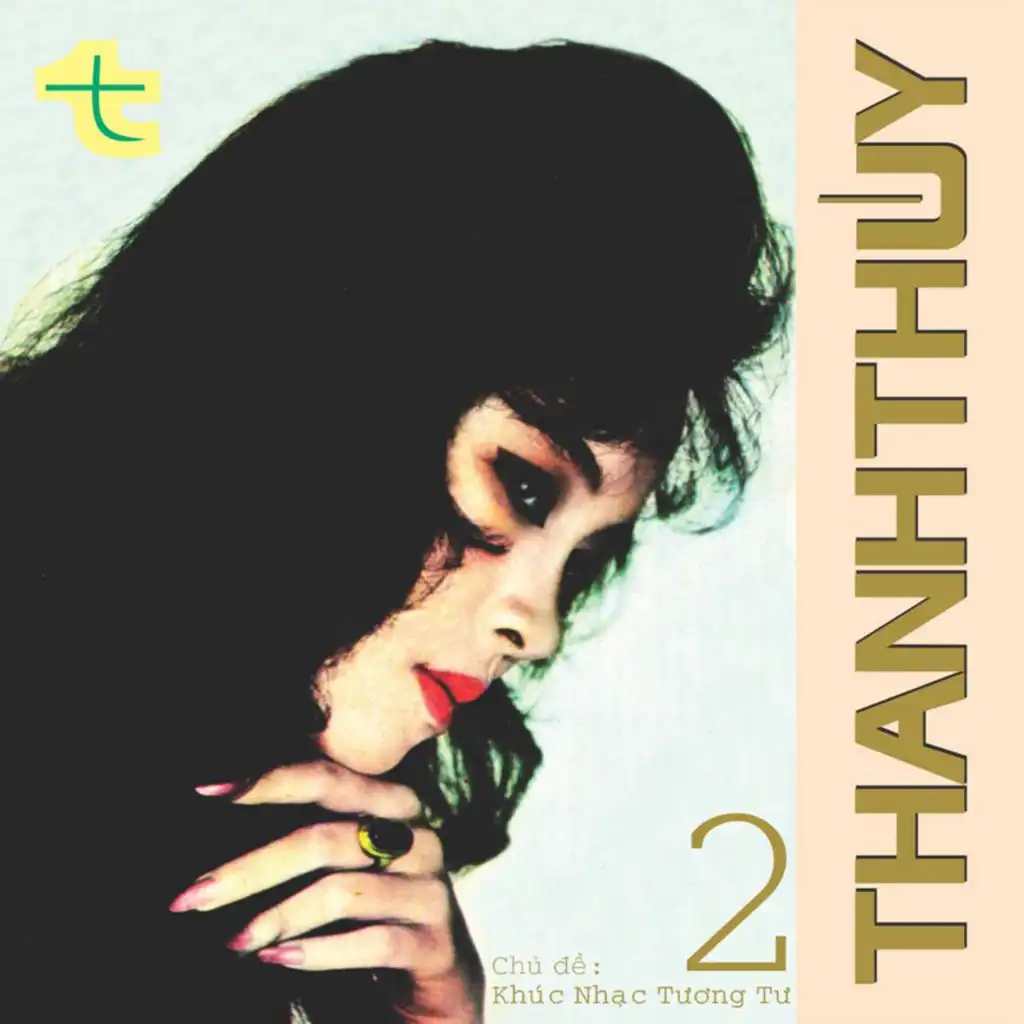 Thanh Thúy 02 - Khúc Nhạc Tương Tư