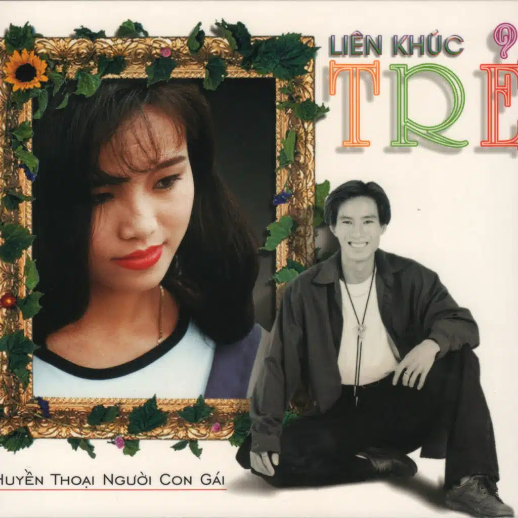 Liên Khúc Trẻ - Huyền Thoại Người Con Gái