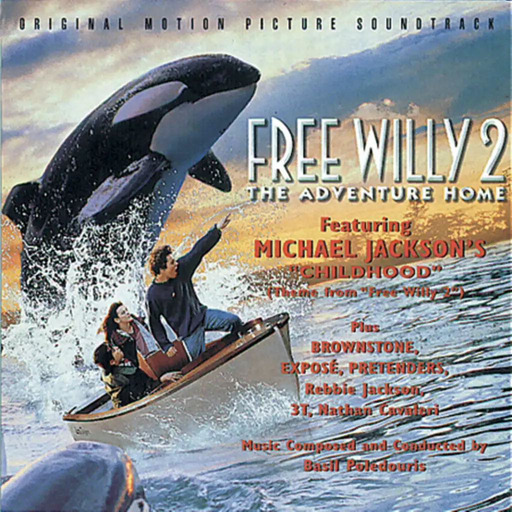 Childhood (from the Warner Bros. film, Free Willy 2)