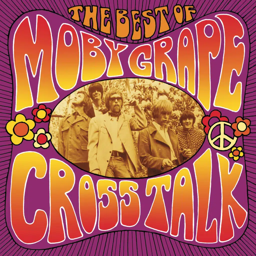 Crosstalk: The Best Of Moby Grape