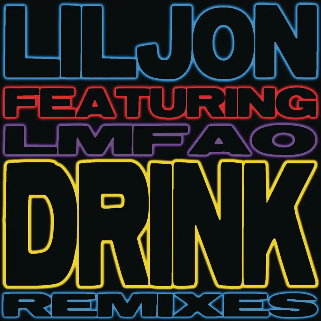 Drink (Lazy Jay Radio Edit) [feat. LMFAO]