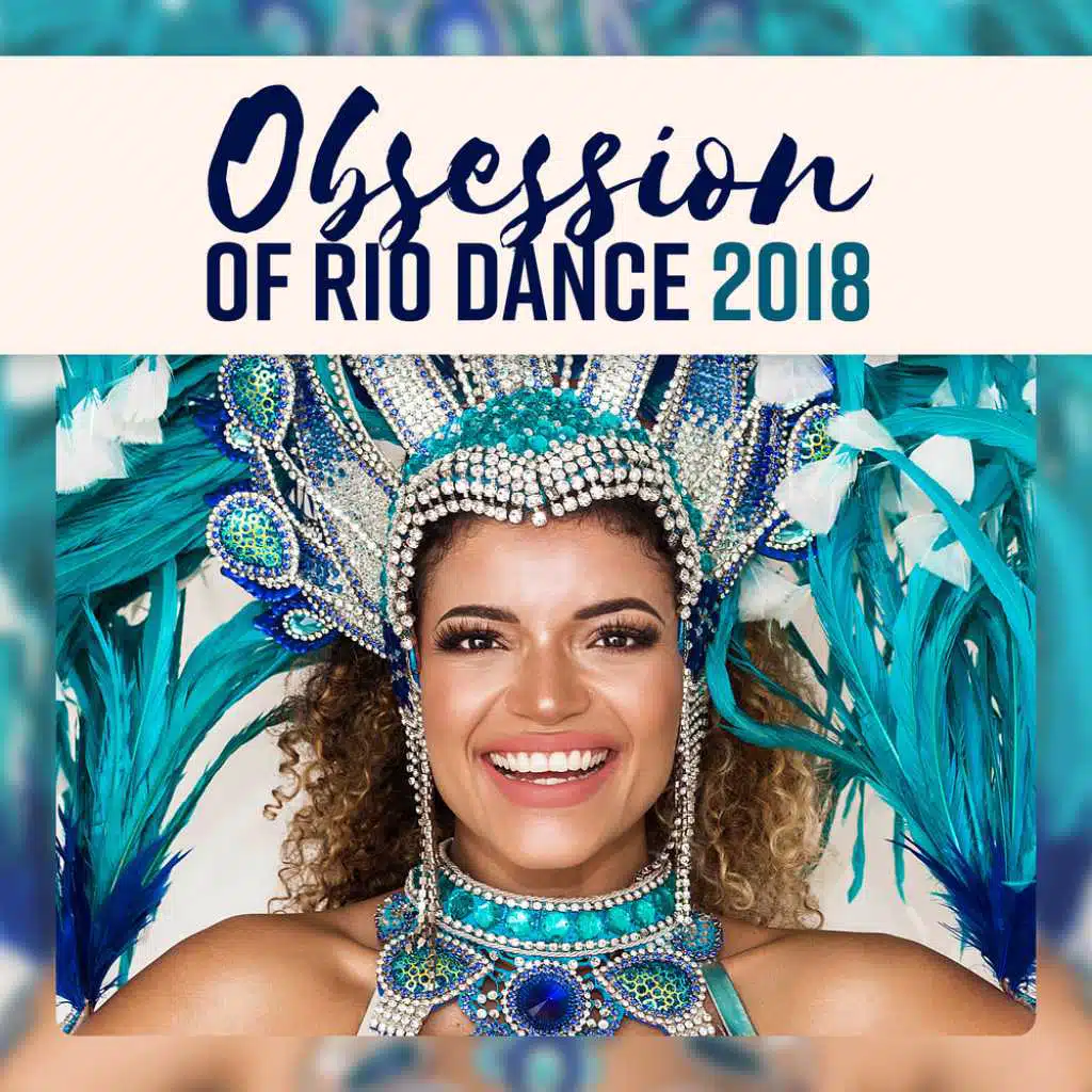 Obsession of Rio Dance 2018