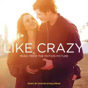 Like Crazy (Music from the Motion Picture)