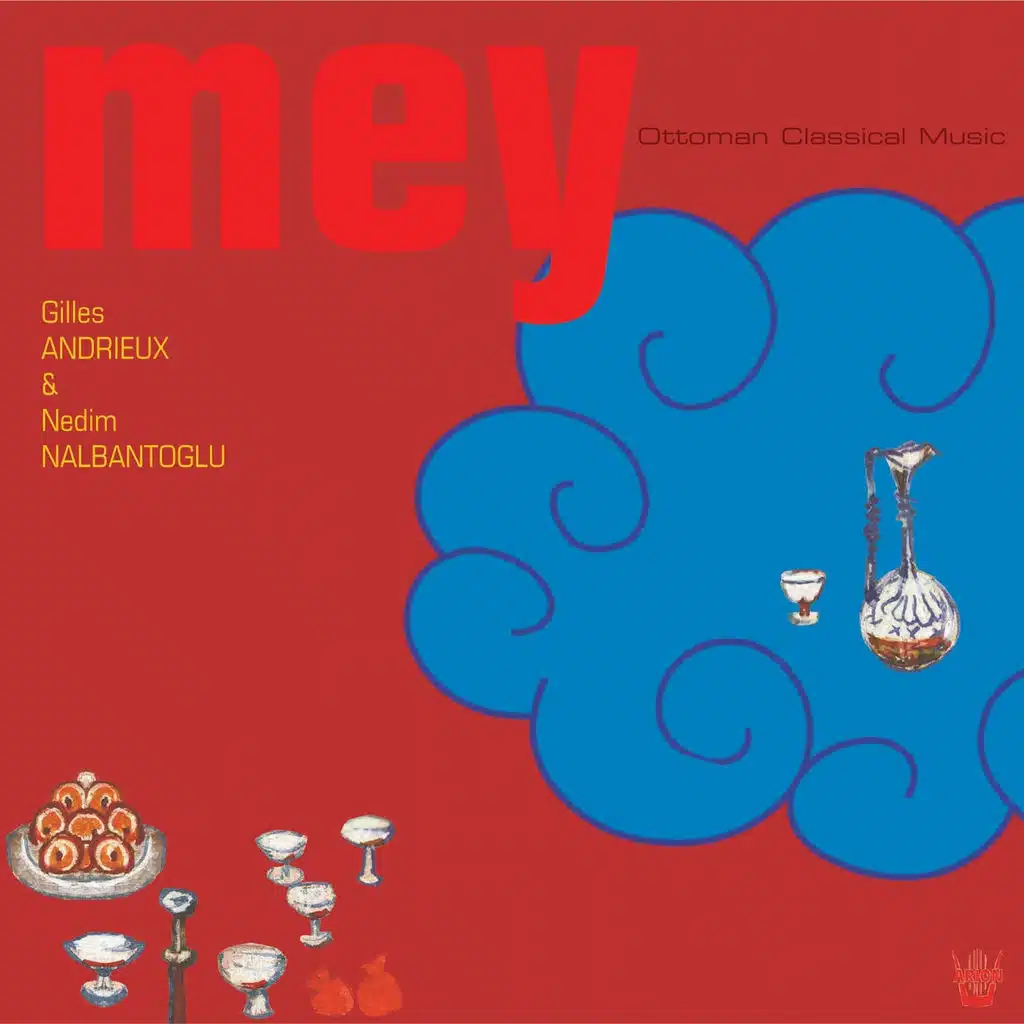 Mey : Musique classique ottomane (Ottoman Classical Music)