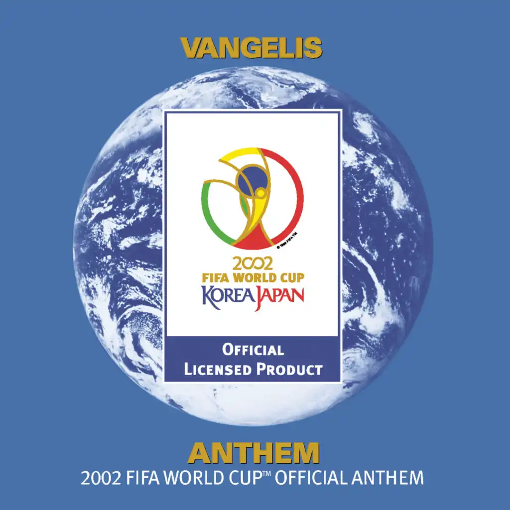 Anthem (The 2002 FIFA World Cup Official Anthem)