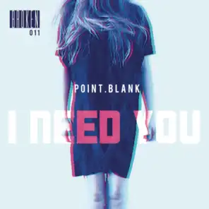 I Need You (Original Sin Remix)