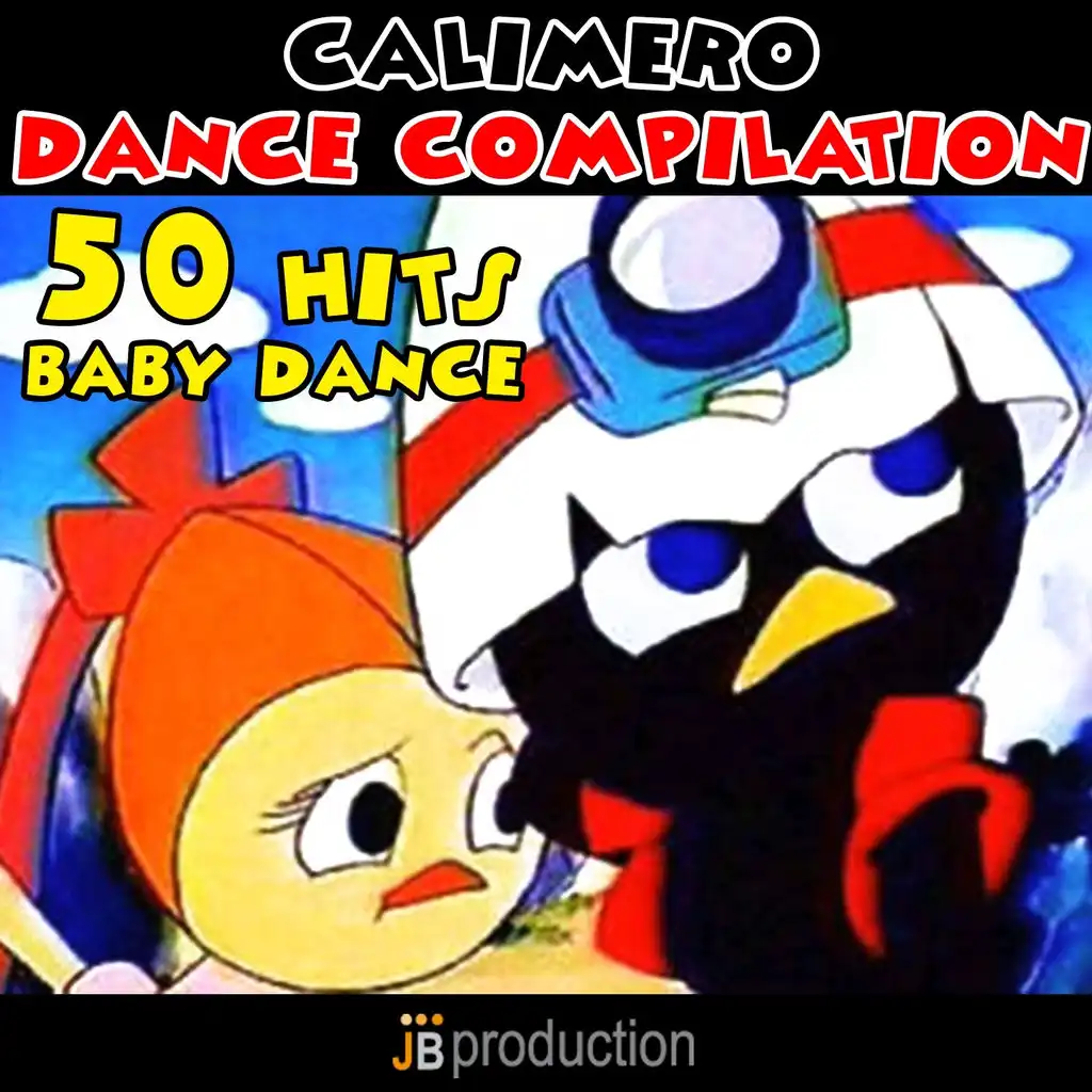 Calimero Dance  Compilation (50 hits baby dance)