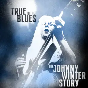 It's My Own Fault (Live) [feat. Johnny Winter]
