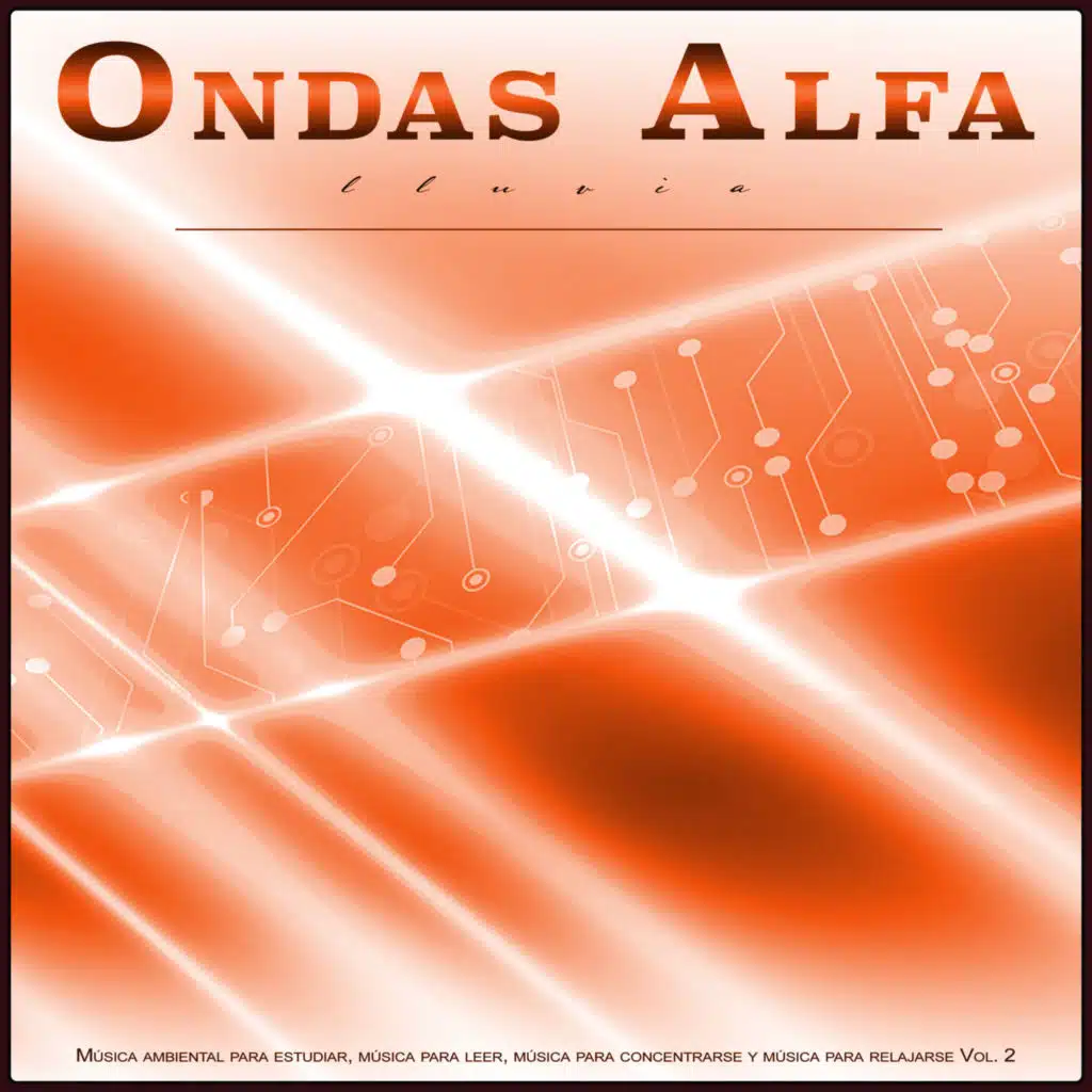 Ondas Alfa, Musica para Concentrarse & Estudiando Música