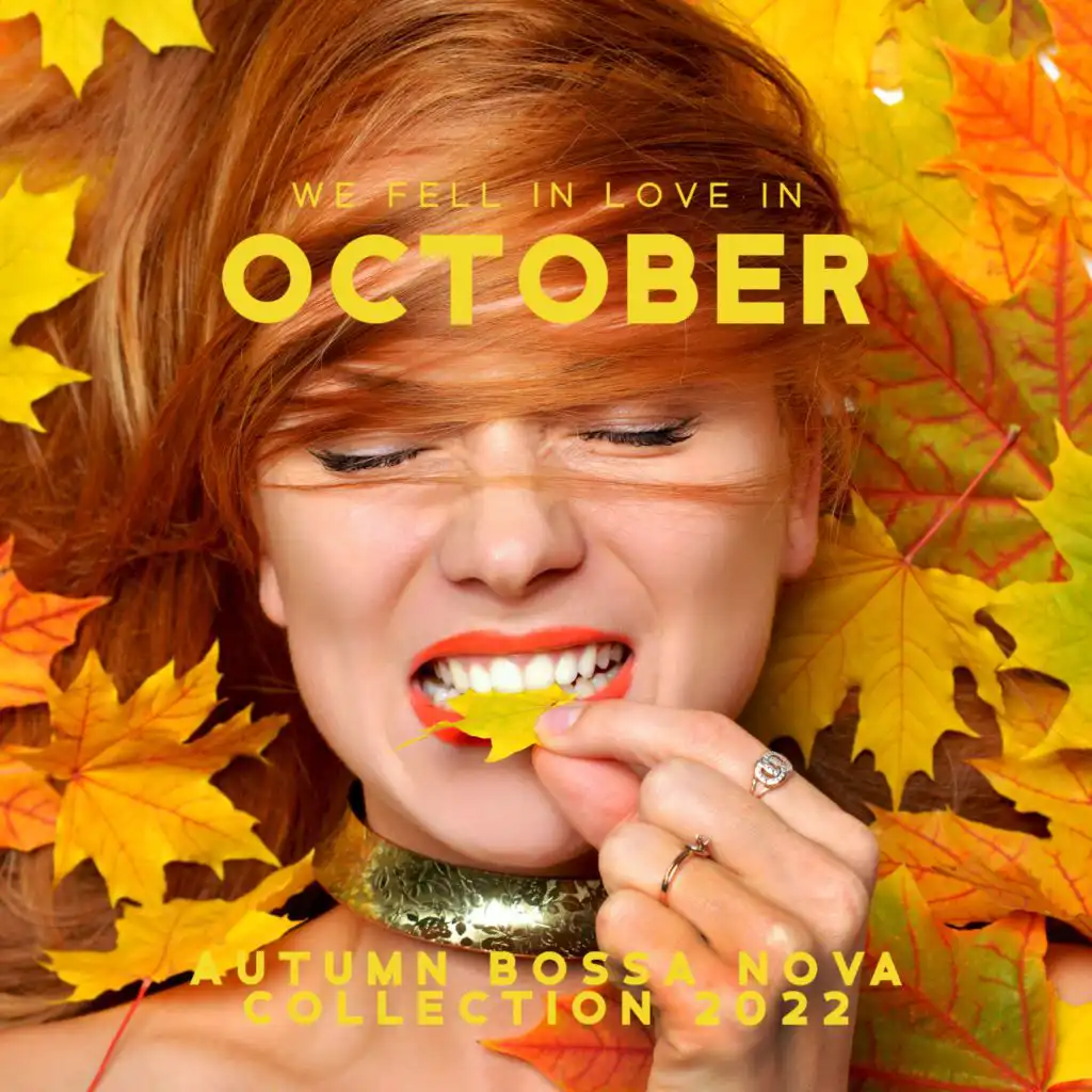 We Fell in Love in October (Autumn Bossa Nova Collection 2022)