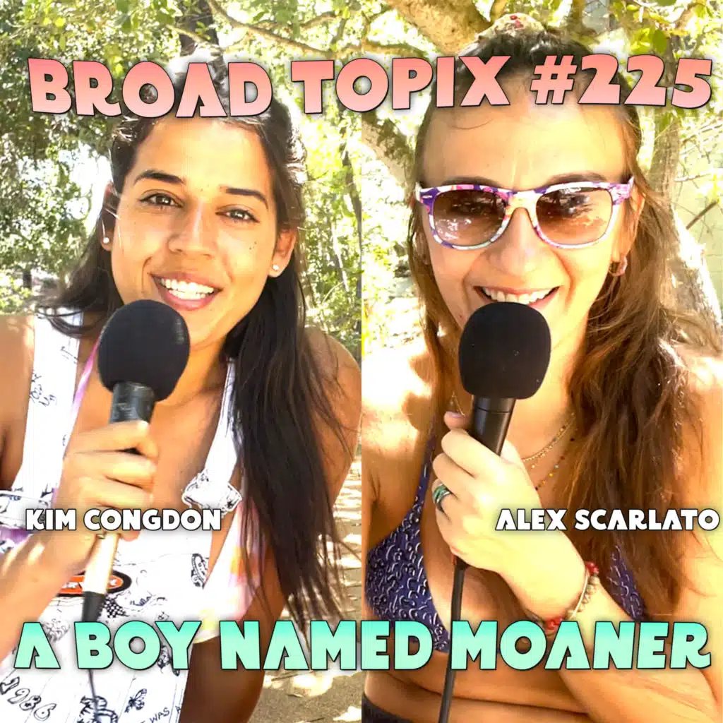 Ep #225 - A Boy Named Moaner