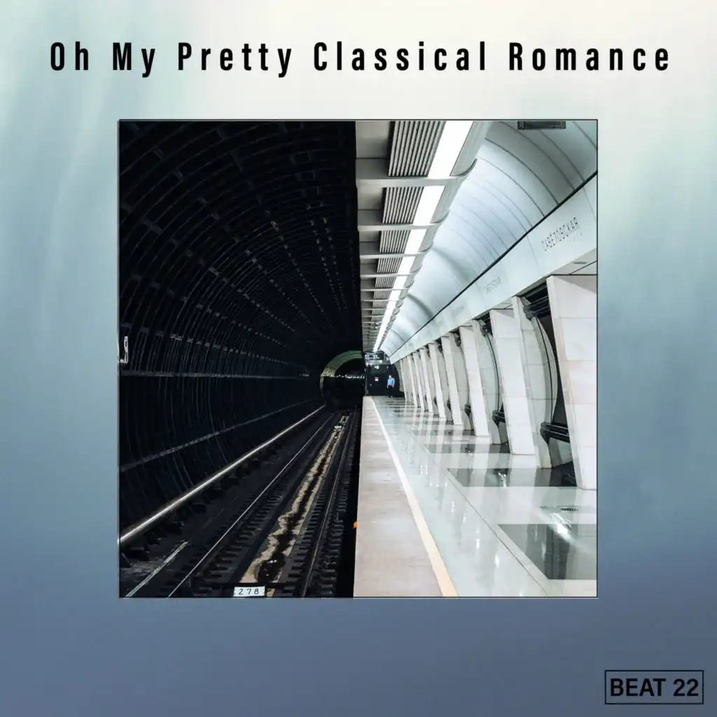 Oh My Pretty Classical Romance Beat 22