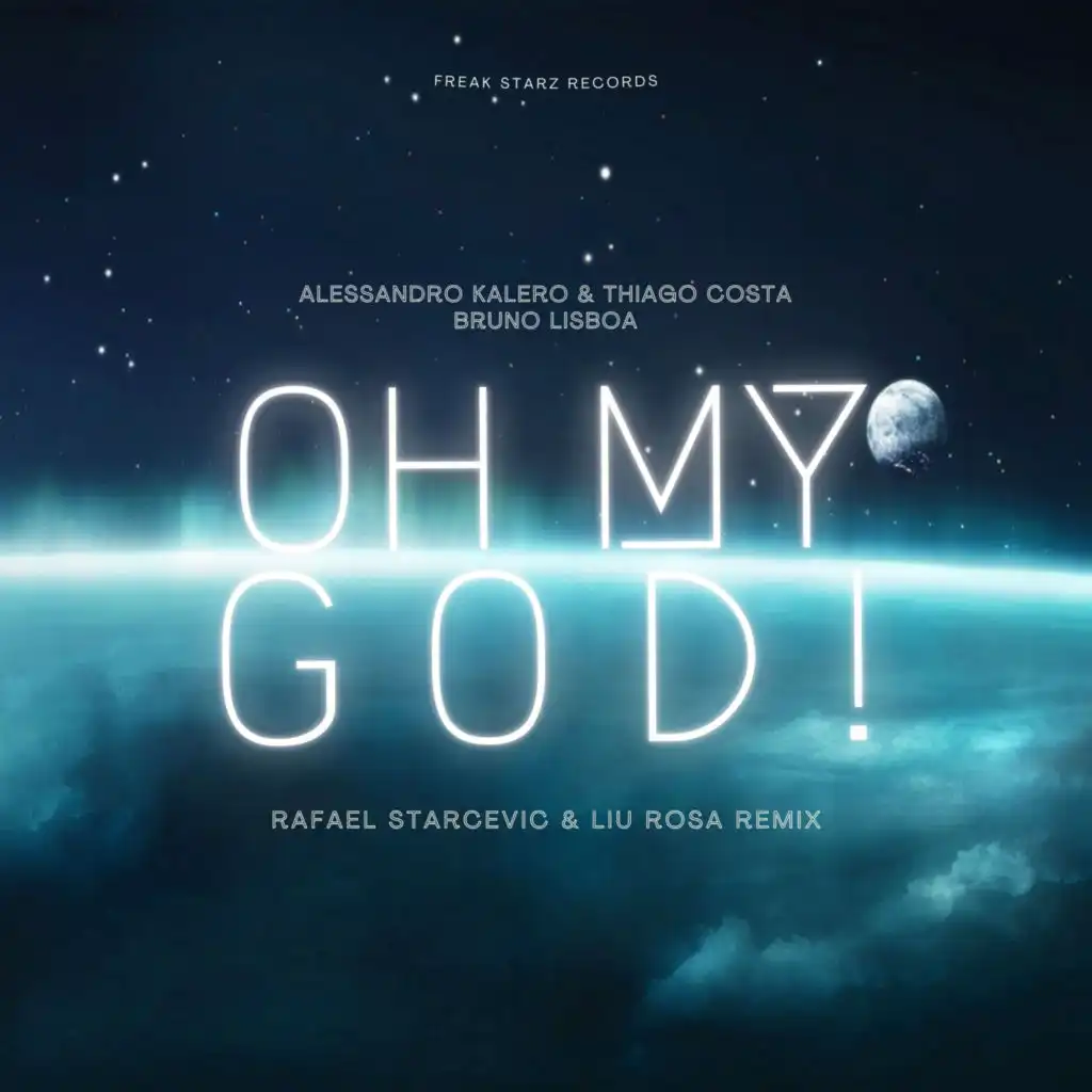 Oh My God! (Rafael Starcevic & Liu Rosa extended Remix)