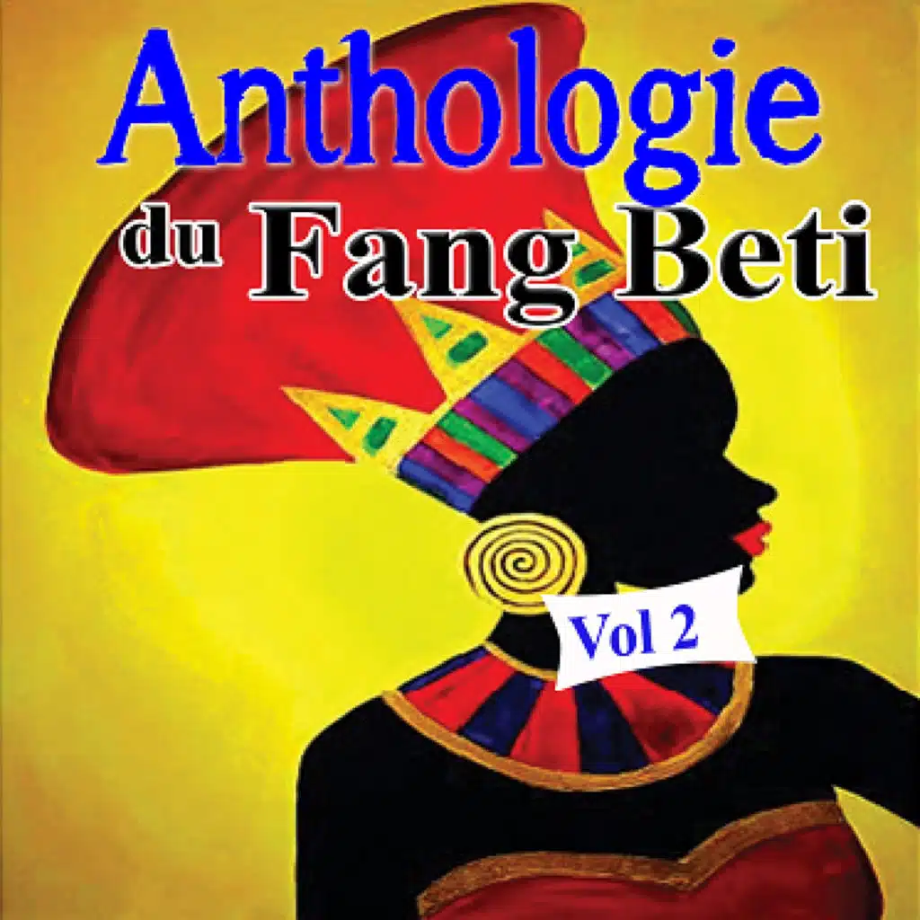 Anthologie du Fang Beti, Vol. 2