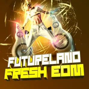 Futureland – Fresh EDM