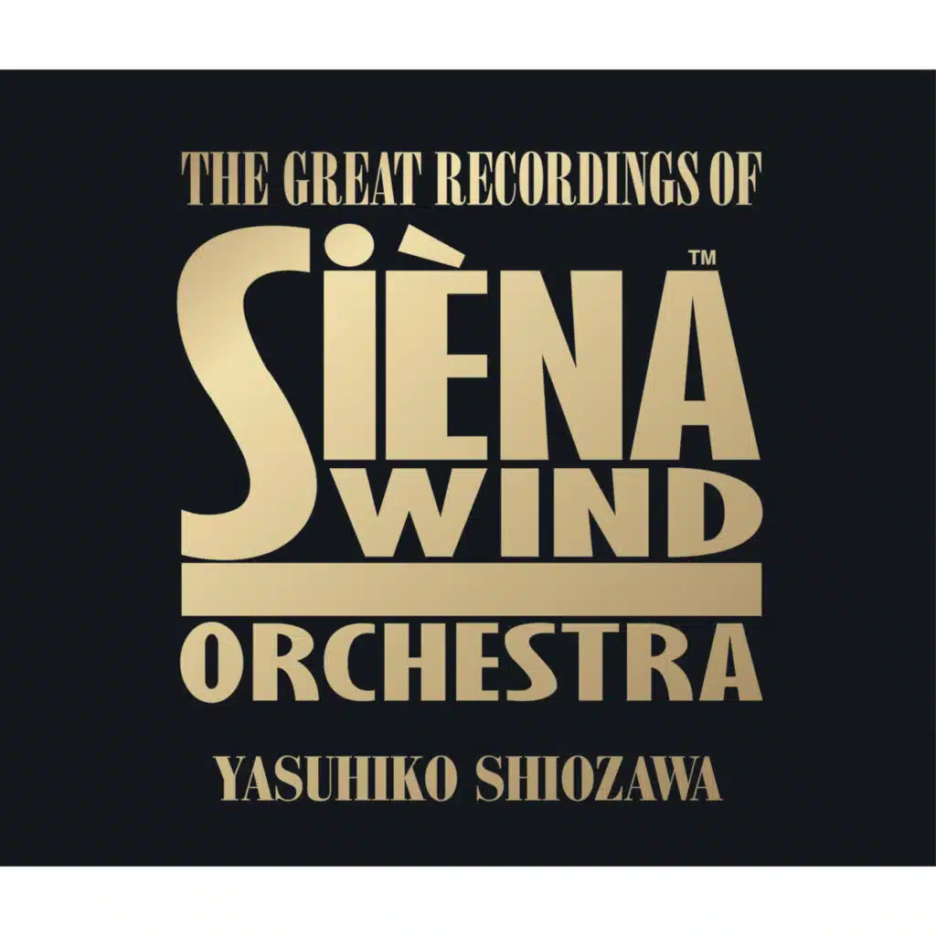 Great Recordings of SIENA Wind Orchestra