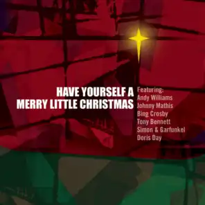 Have Yourself A Merry Little Christmas - 16 Christmas Classics