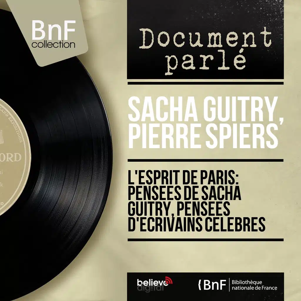 L'esprit de Paris: Pensées de Sacha Guitry, pensées d'écrivains célèbres (Mono Version)