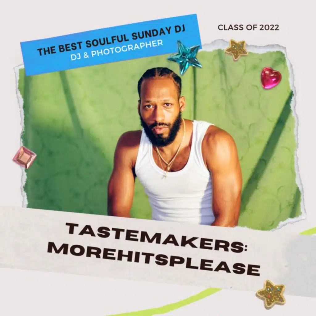 Tastemakers: MoreHitsPlease