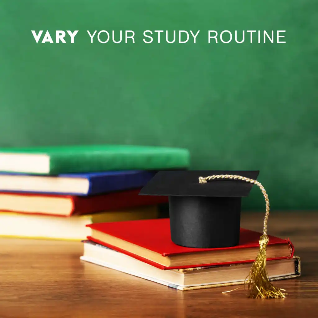 Vary Your Study Routine