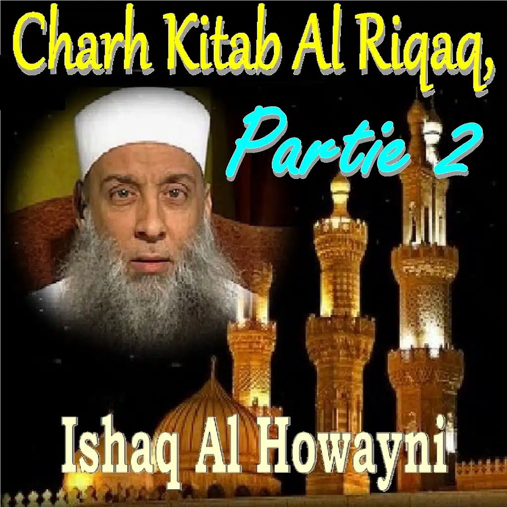 Charh Kitab Al Riqaq 2, Pt. 2