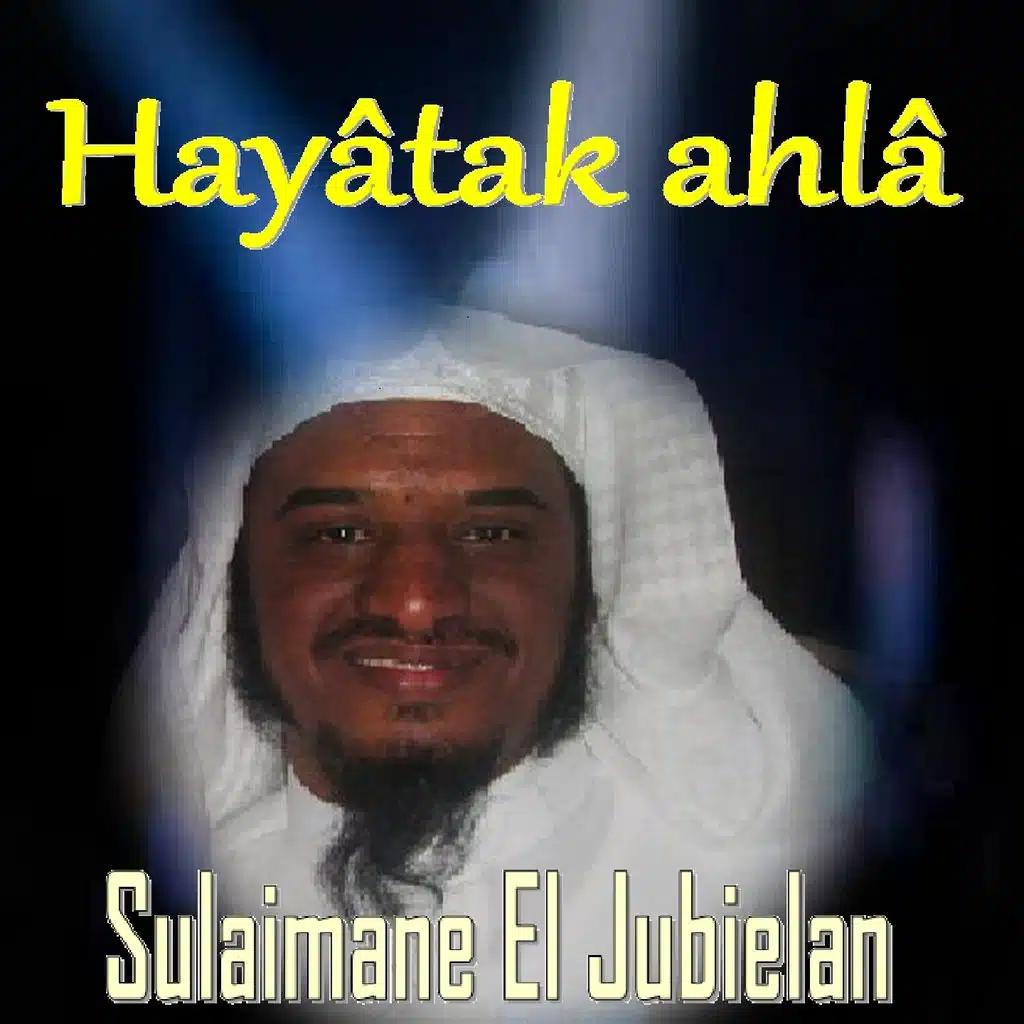 Hayâtak Ahlâ (Quran)