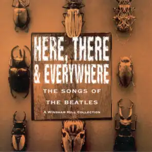 Here, There & Everywhere (The Songs Of The Beatles)