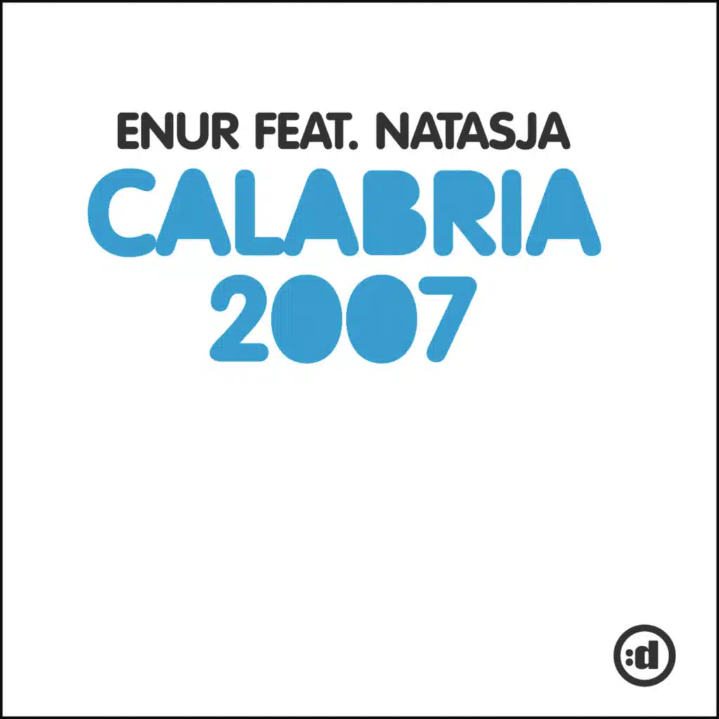 Calabria 2007 (Club Mix) [feat. Natasja]