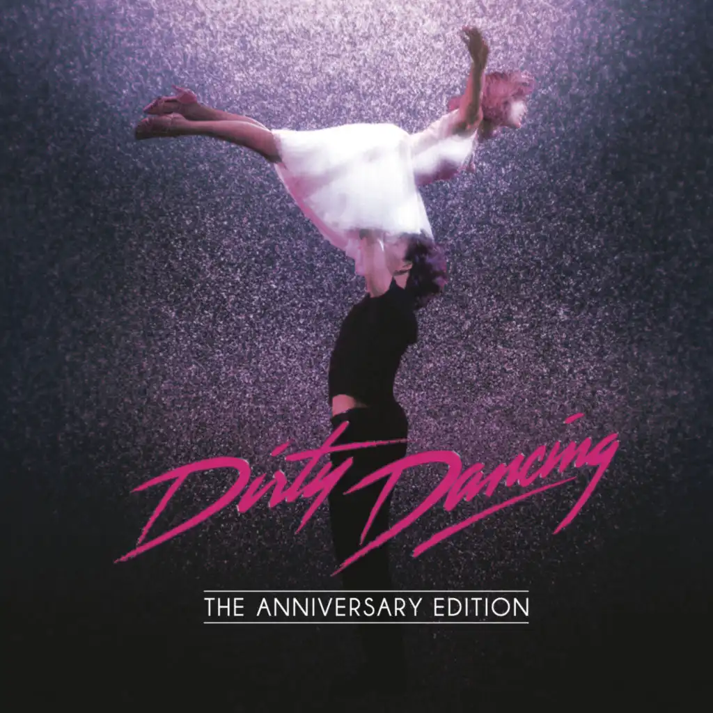 (I've Had) The Time of My Life (From "Dirty Dancing" Soundtrack)