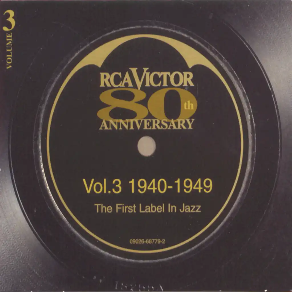 RCA Victor - 80th Anniversary The First Label in Jazz Volume 3: 1940-1949