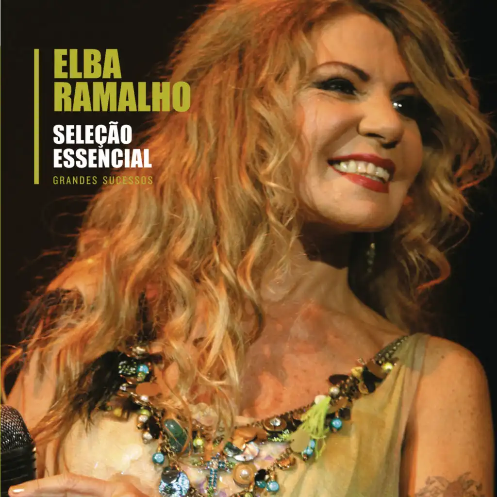 Seleção Essencial - Grandes Sucessos - Elba Ramalho